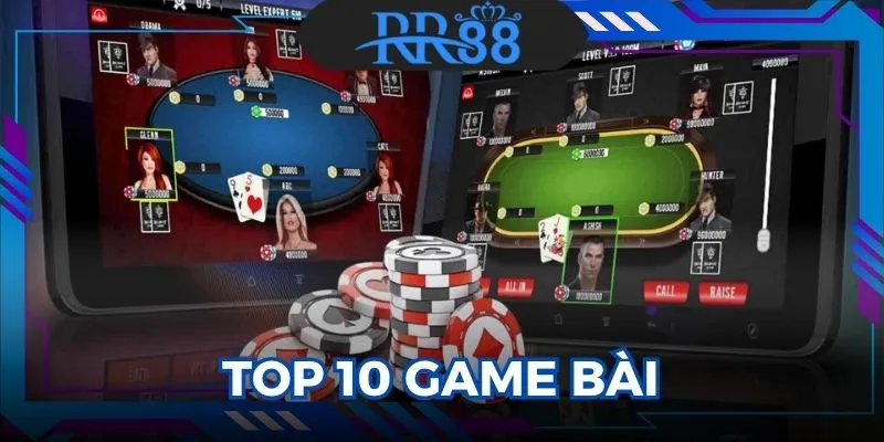 Top 10 Game Bài
